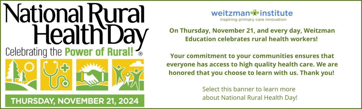 National Rural Health Day - November 21, 2024: Weitzman Education celebrates rural health workers